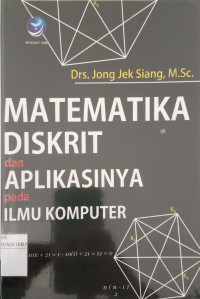 Image of Matematika Diskrit dan Aplikasinya pada Ilmu Komputer edisi keempat