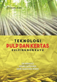 Image of Teknologi Pulp Dan Kertas Pulping Non Kayu