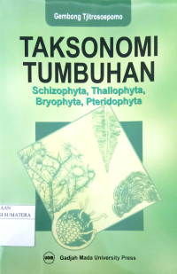 Image of Taksonomi Tumbuhan : Schizophyta, Thallophyta, Bryophyta, Pteridophyta