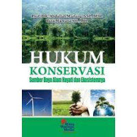 Image of Hukum konservasi : sumber daya alam hayati dan ekosistemnya