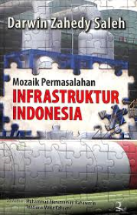 Image of Mozaik Permasalahan Infrastruktur Indonesia