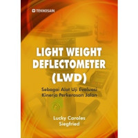 Image of Light Weight Deflectometer (LWD) ; Sebagai Alat Uji Evaluasi Kinerja Perkerasan Jalan