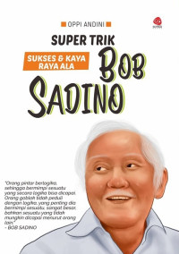 Image of Super Trik Sukses dan Kaya Raya Ala Bob Sadino