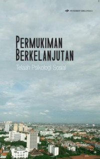 Image of Permukiman Berkelanjutan Telaah Psikologi Sosial