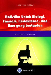 Image of Statistika Untuk Biologi, Farmasi, Kedokteran, dan Ilmu yang Bertautan