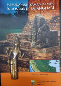 Image of Kebudayaan Zaman Klasik Indonesia di Batanghari