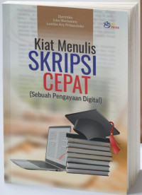 Image of Kiat Menulis Skripsi Cepat (Sebuah Pengayaan Digital)