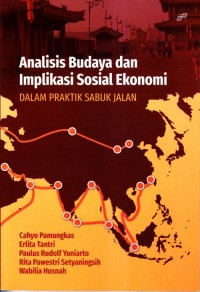 Image of Analisis budaya dan implikasi sosial ekonomi dalam praktik sabuk jalan