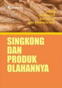 Image of Singkong Dan Produk Olahannya