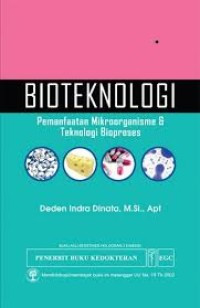 Image of Bioteknologi Pemanfaatan Mikroorganisme & Teknologi Bioproses