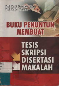 Image of Buku Penuntun Membuat Tesis Skripsi Disertasi Makalah