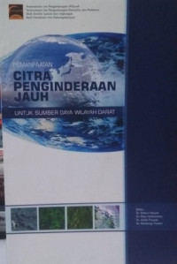 Image of Pemanfaatan Citra Penginderaan Jauh untuk Sumber Daya Wilayah Darat