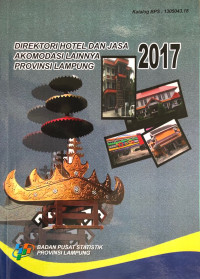 Image of Direktori Hotel dan Jasa Akomodasi Lainnya Provinsi Lampung 2017