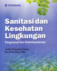 Image of Sanitasi dan kesehatan lingkungan : pengukuran dan keberlanjutannya