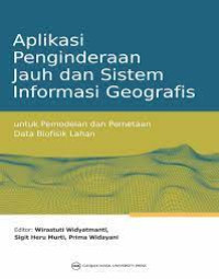 Image of Aplikasi Penginderaan Jauh Dan Sistem Informasi Geografis