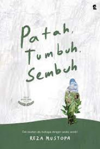Image of Patah Tumbuh Sembuh