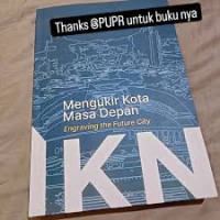 Image of Mengukir Kota Masa Depan ; Engraving The Future City