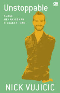 Image of Unstoppable ; kuasa menakjubkan tindakan iman