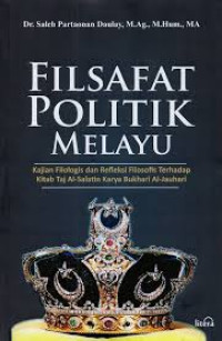 Image of Filsafat Politik Melayu Kajian Filologis & Refleksi Filosofis