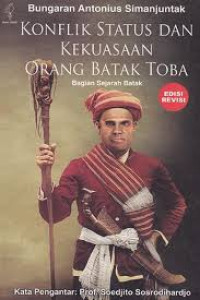 Image of Konflik Status dan Kekuasaan Orang Batak Toba: Bagian Sejarah Batak