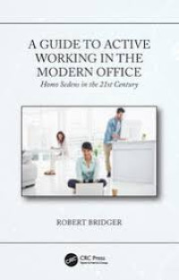 Image of A Guide to Active Working In The Modern Office: Homo Sedens in the 21st century