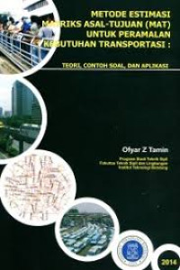 Image of Metode Estimasi Matriks Asal-Tujuan (MAT) untuk Peramalan Kebutuhan Transpotrasi: Teori, Contoh Soal, dan Aplikasi