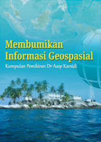 Image of Membumikan Informasi Geospasial