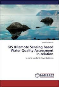 Image of GIS & Remote Sensing Based Water Quality Assessment In-Relation