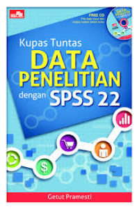 Image of Kupas Tuntas data penelitian dengan SPSS 22