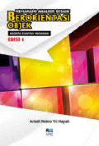 Image of Memahami Analisis Desain Beriorientasi Objek Beserta Contoh Program Edisi 1