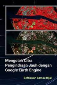 Image of Mengolah Citra Pengindraan Jauh Dengan Google Earth Engine