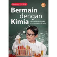 Image of Bermain Dengan Kimia Suatu Cara Menumbuhkan Kreativitas Pada Anak-AnAK