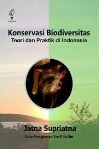 Image of Konservasi Biodiversitas Teori dan Praktik Di Indonesia