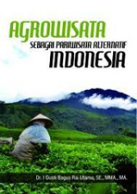 Image of Agrowisata Sebagai Pariwisata Alternatif Indonesia