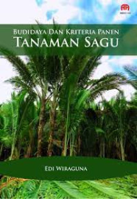 Image of Budidaya Dan Kriteria Panen Tanaman Sagu