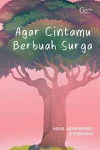 Image of Agar Cintamu Berbuah Surga