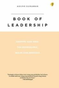 Image of Book Of Leadership Pemimpin Yang Tepat Dan Berpengaruh Bukan Yang Berkuasa