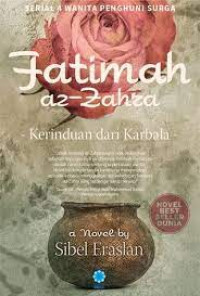 Image of Fatimah Az-Zahza - Kerinduan Dari Karbala-