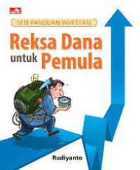 Image of Seri Panduan Investasi Reksa Dana Untuk Pemula