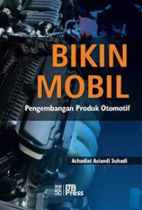 Image of Bikin Mobil Pengembangan Produk Otomotif