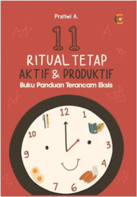 Image of 11 Ritual Tetap Aktif dan Produktif: Buku panduan terancam eksis