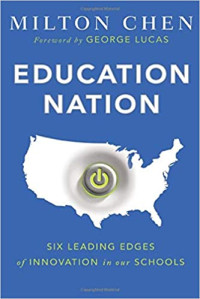 Image of Education Nation: Six Leading Edges of Innovation in Our Scholls