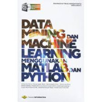 Image of Data mining dan machine learning menggunakan MATLAB dan PYTHON