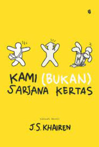 Image of Kami (bukan) sarjana kertas