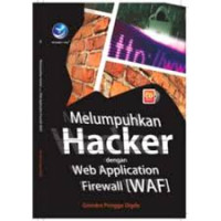 Image of Melumpuhkan hacker dengan web application firewall [WAF]