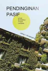 Image of Pendinginan Pasif : untuk arsitektur tropis lembab