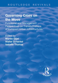 Image of Governing Cities on the Move: Functional and Management Perspectives on Transformations of European Urban Infrastructures