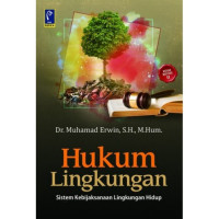 Image of Hukum lingkungan : Sistem kebijakan lingkungan hidup