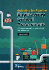 Image of Guideline for Pipeline Engineering Critical Assessment: A Practical Approach to Methodology and Application