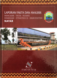 Image of Laporan Fakta dan Analisis Rencana Tata Ruang Kawasan Strategis Kabupaten Natar